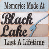 Memories Made At Black Lake Last A Lifetime Sign