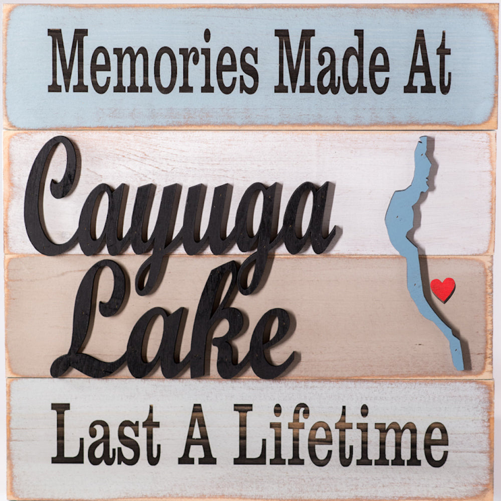 Memories Made At Cayuga Lake Last A Lifetime Sign