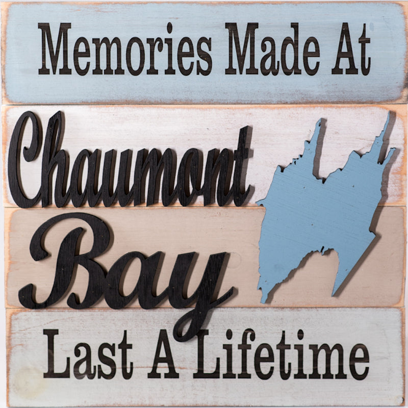 Memories Made At Chaumont Bay Last A Lifetime Sign
