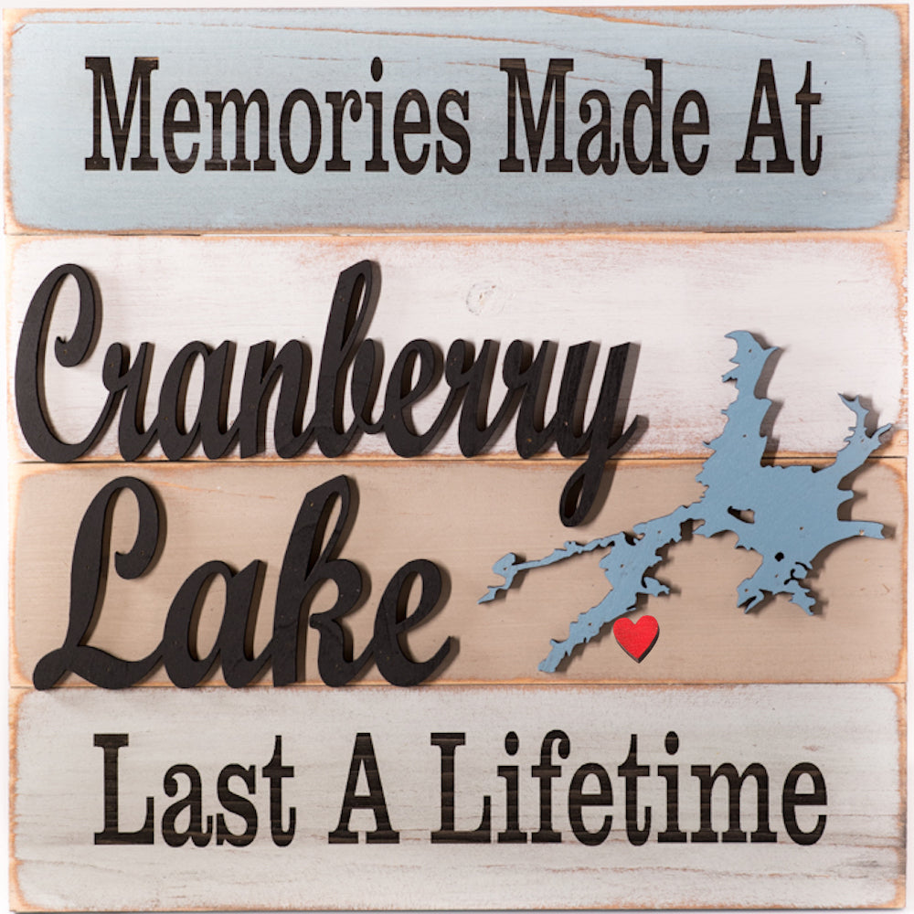 Memories Made At Cranberry Lake Last A Lifetime Sign