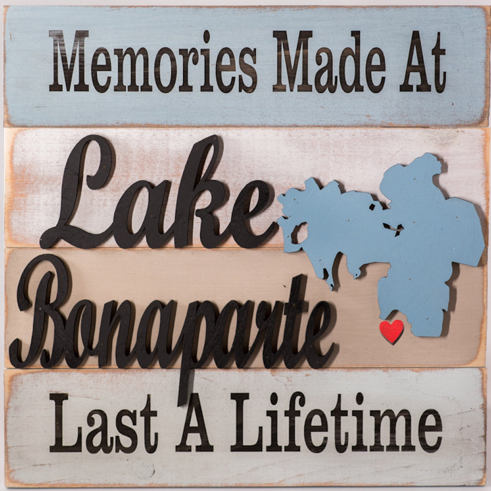 Memories Made At Lake Bonaparte Last A Lifetime Sign