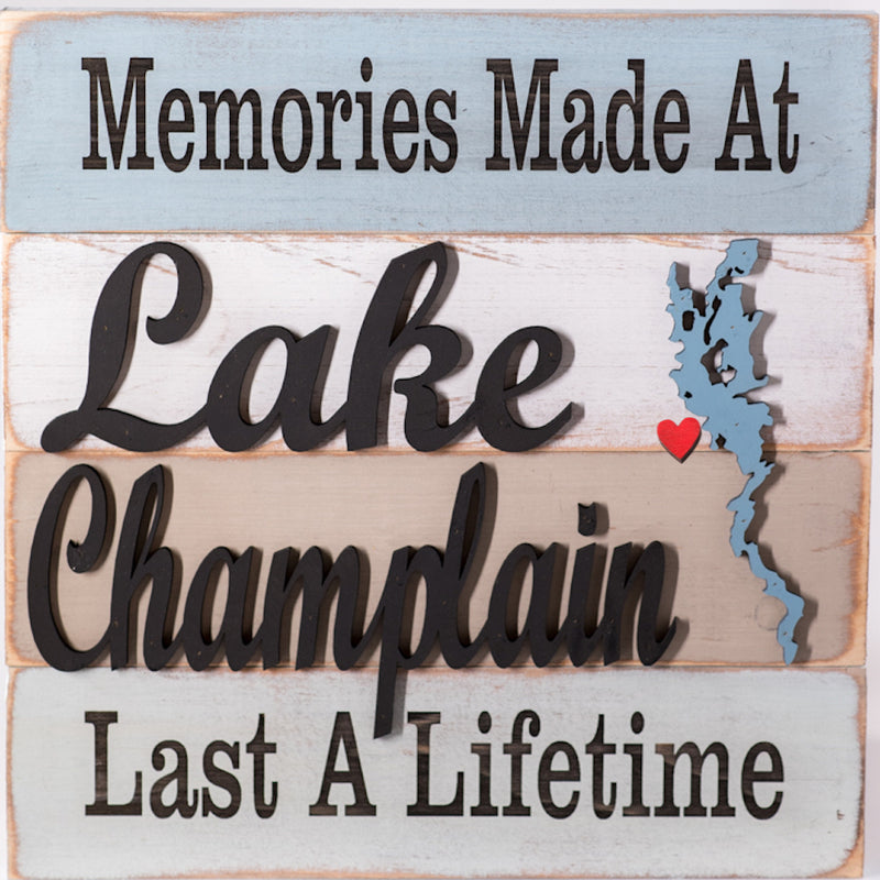 Memories Made At Lake Champlain Last A Lifetime Sign