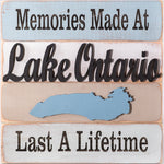 Memories Made At Lake Ontario Last A Lifetime Sign