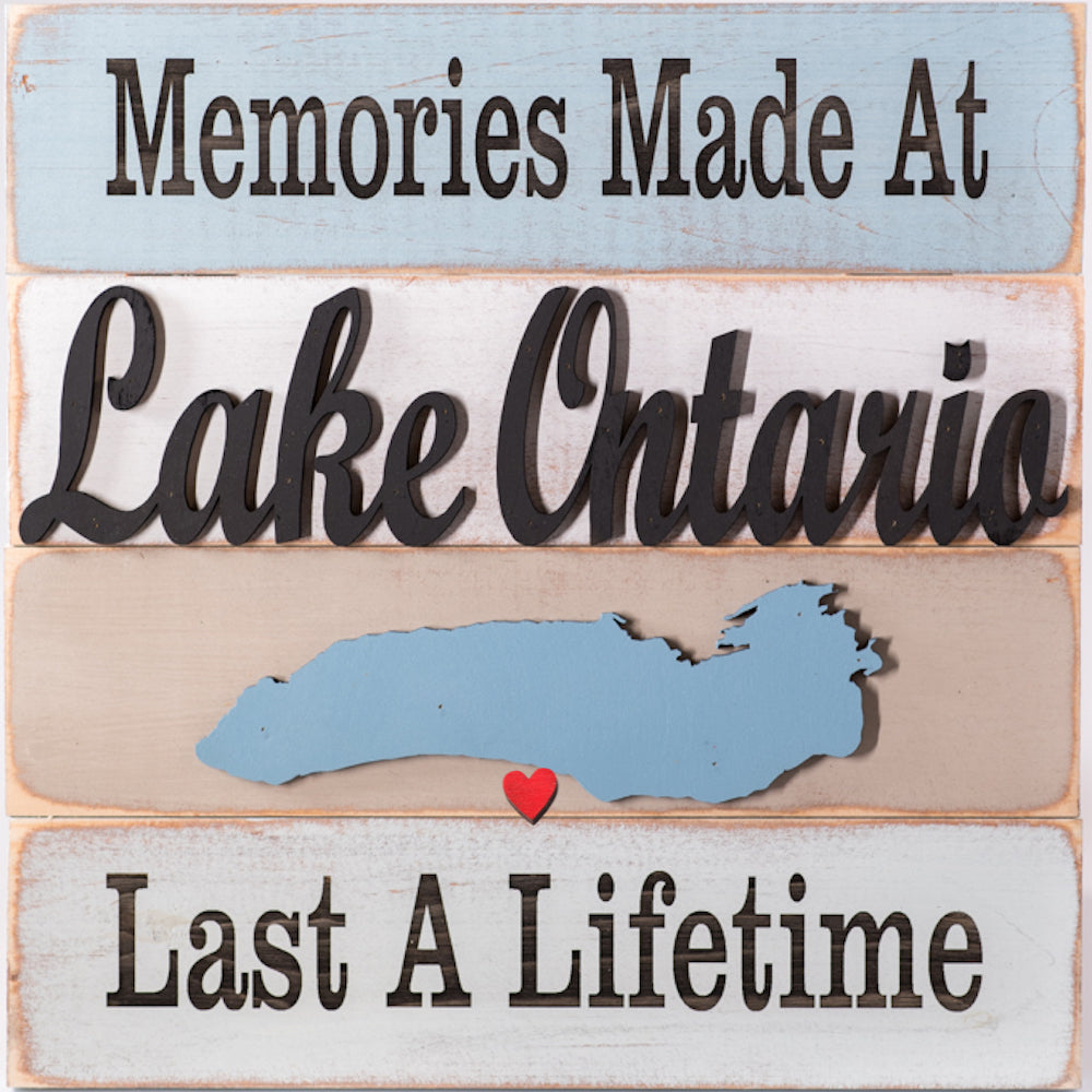 Memories Made At Lake Ontario Last A Lifetime Sign