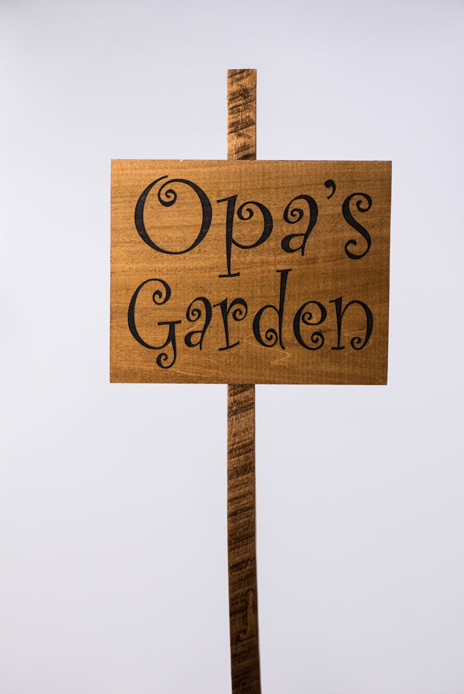 Opa's Garden Stake