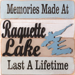 Memories Made At Raquette Lake Last A Lifetime Sign