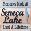 Memories Made At Seneca Lake Last A Lifetime Sign