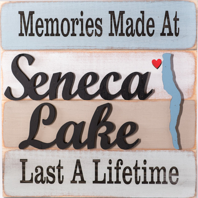 Memories Made At Seneca Lake Last A Lifetime Sign