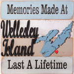 Memories Made At Wellesley Island Last A Lifetime Sign